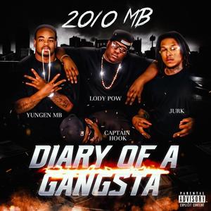 Diary of A Gangsta 2010 (feat. Captain Hook, JURK & Lody Pow)