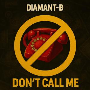 Don't Call Me