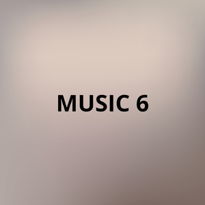 Music 6