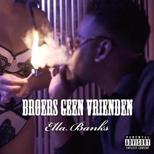 Broers Geen Vrienden