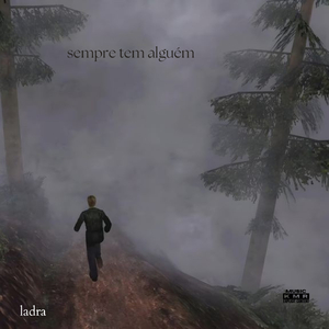 sempre tem alguém