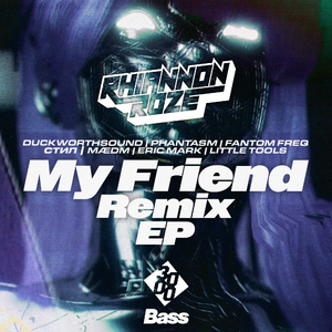 My Friend (Duckworthsound Remix)