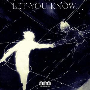 Let You Know (feat. Trystin Park)