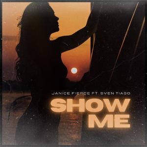 Show Me (feat. Sven Tiago)