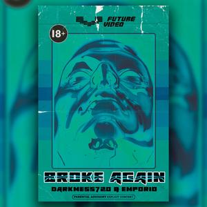 Broke Again (feat. Emporio & Sly Hustler)