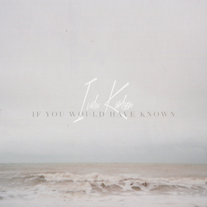 If You Would Have Known