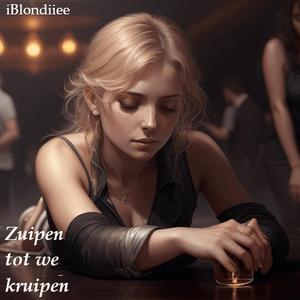 Zuipen tot we kruipen