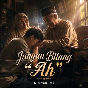 Jangan Bilang "Ah"