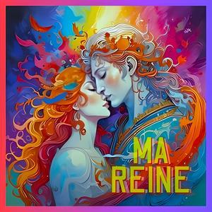 Ma Reine