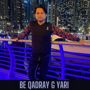 Be Qadray G Yari By Najaf Ali