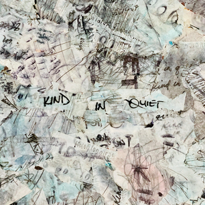 Kind In Quiet