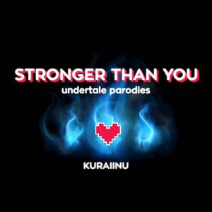 Stronger Than You (Sans)