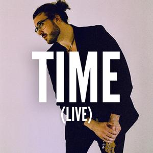 Time (feat. Presidio) (Live)