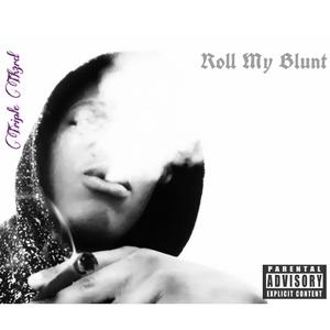 Roll My Blunt