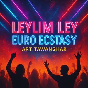 Leylim Ley Euro Ecstasy
