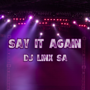 Say It Again (LL Piano Mix)