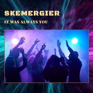 It was always you