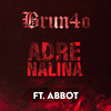 Brun4o - Adrenalina