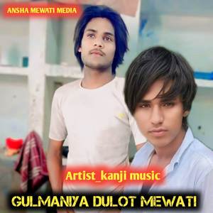 Gulmaniya dulot mewati