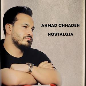 Ahmad Chhadeh - Nostalgia Music