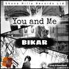 Bikar - You And Me