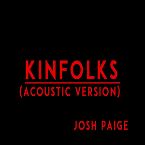 Kinfolks (Acoustic Version)