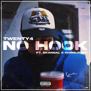 No Hook (feat. Skandal & Chrisjeboy)