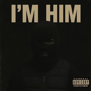 I'M HIM