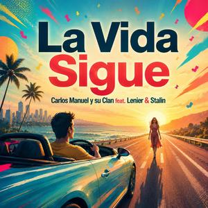 La Vida Sigue (feat. Lenier & Stalin)