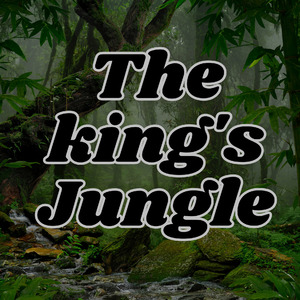 The king's Jungle