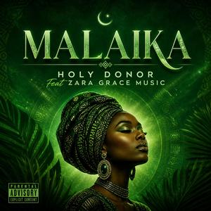 MALAIKA (feat. Zara Grace)