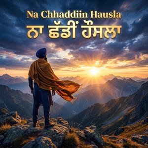 Na Chhaddiin Hausla