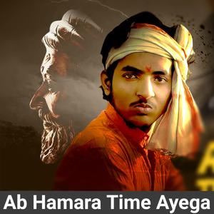Ab Hamara Time Ayega (feat. Tony James)