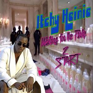 Freak Off(Waiting on the Party to Start)