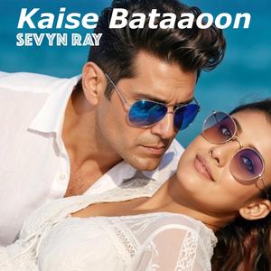 Kaise Bataaoon
