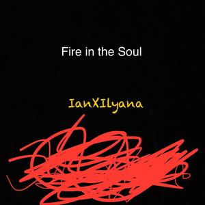 Fire In The Soul