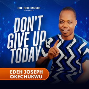 Don't Give Up Today / I Am Rejoicing in The Word of God / Chukwu By Onye / Iheimeredili Obim Mma