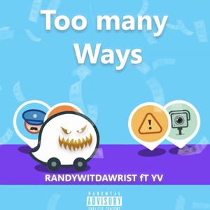 Too Many Ways