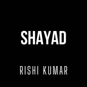Shayad (Instrumental Version)