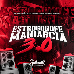 Estrogonofe Maniarcia 3.0