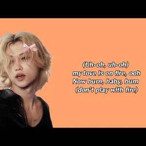 Playing With Fire (Felix Ver.)