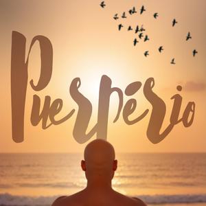 Puerpério - Entre Choro e Milagre