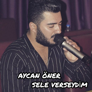 Sele Verseydim (Canlı Performans)