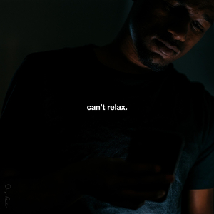 Can't Relax