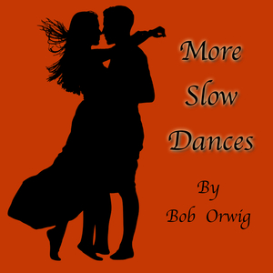 More Slow Dances