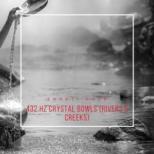 432 Hz Crystal Bowl Wood - Rivers & Creeks
