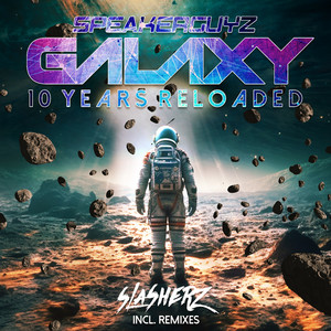 Galaxy 2023 (10 Years Reloaded) [Slasherz Extended Remix]