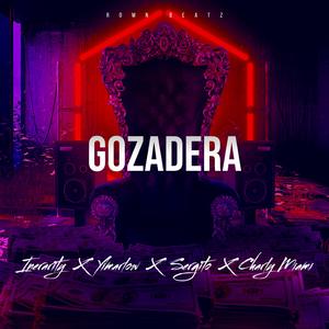 Gozadera (feat. Inerarity, Yimarlow, Sergito & Charly Miami)