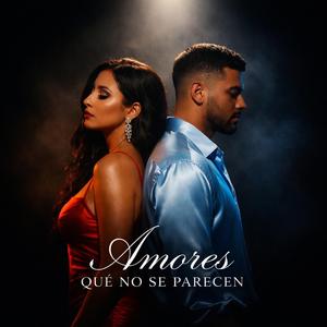 Amores Que No Se Parece