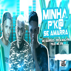 Minha Pica Se Amarra (feat. Mc Gw) (Brega Funk)